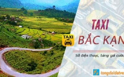 Taxi Bắc Kạn: Số điện thoại các hãng taxi ở Bắc Kạn (Bắc Cạn)