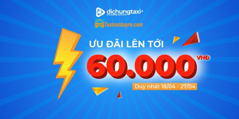 Ưu đãi lên tới 60.000 VND Dịp lễ 30/4 – 1/5 với Dichungtaxi 1 Ưu đãi lên tới 60.000 VND Dịp lễ 30/4 – 1/5 với Dichungtaxi