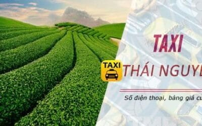 Taxi Thái Nguyên: Tổng đài, Số điện thoại, giá cước
