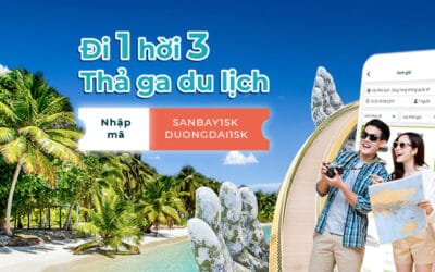 🔥 Bùng nổ ưu đãi tháng 7 “ĐI 1 HỜI 3, THẢ GA DU LỊCH 🔥